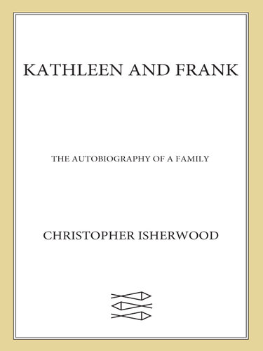 Kathleen and Frank: The Autobiography of a Family