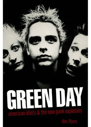 Green Day: American Idiots & The New Punk Explosion