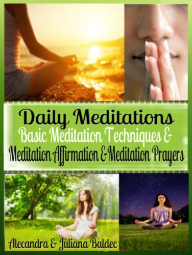 Daily Meditations: Basic Meditation Techniques & Meditation Affirmation + Meditation Exercises