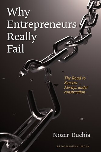 Why Entrepreneurs Really Fail: The Road to Success...Always Under Construction