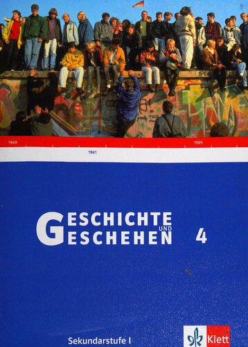 Geschichte und Geschehen 4: Unterrichtswerk für Geschichte. Sekundarstufe I