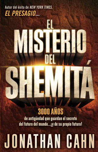 El misterio del Shemitá: 3000 años de antigüedad que guardan el secreto del futuro del mundo... ¡y de su propio futuro!