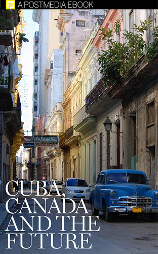 Cuba, Canada and The Future