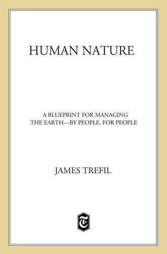 Human Nature: A Blueprint for Managing the Earth—by People, for People