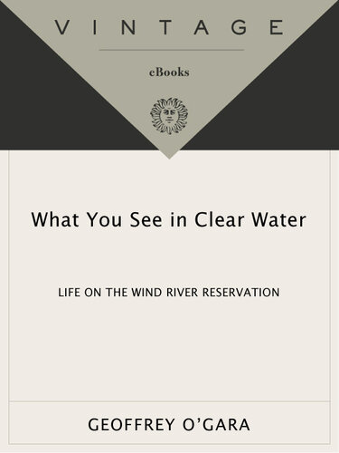 What You See in Clear Water: Indians, Whites, and a Battle Over Water in the American West