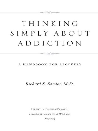 Thinking Simply about Addiction: A Handbook for Recovery