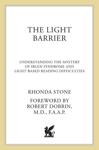 The Light Barrier: A Color Solution to Your Child's Light-based Reading Difficulties