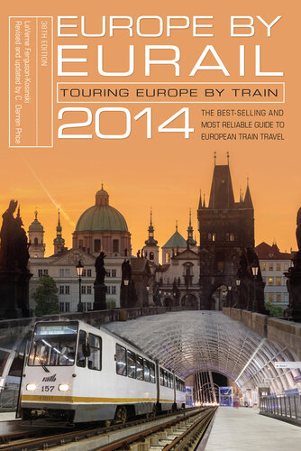 Europe by Eurail 2014: Touring Europe by Train