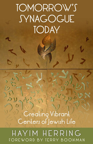 Tomorrow's Synagogue Today: Creating Vibrant Centers of Jewish Life