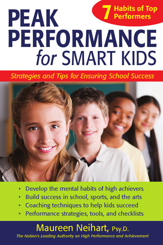 Peak Performance for Smart Kids: Strategies and Tips for Ensuring School Success
