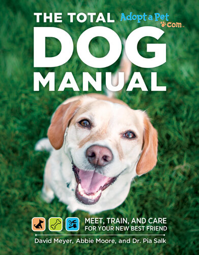 The Total Dog Manual: Meet, Train, and Care for Your New Best Friend