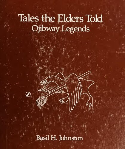 Tales the Elders Told: Ojibway Legends