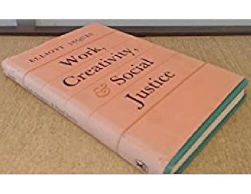 Work, Creativity, And Social Justice