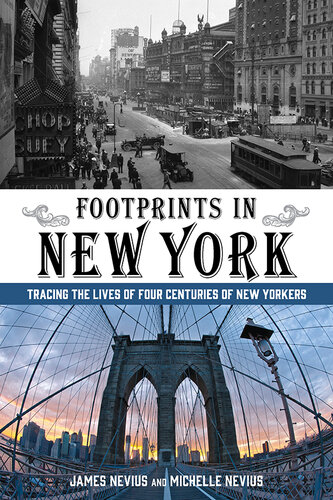 Footprints in New York: Tracing the Lives of Four Centuries of New Yorkers