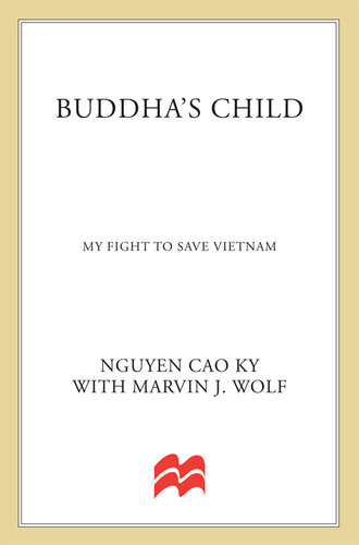 Buddha's Child: My Fight to Save Vietnam