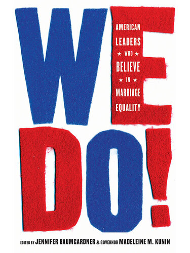 We Do!: American Leaders Who Believe in Marriage Equality