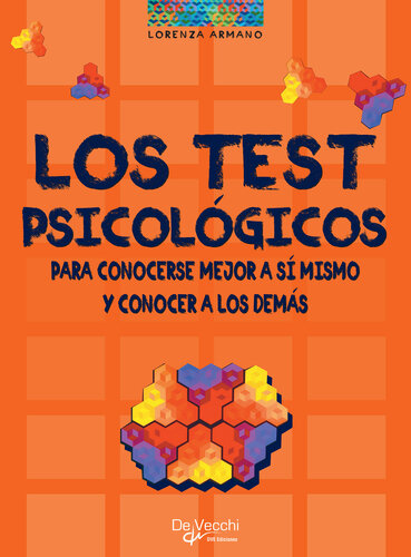 Los test psicológicos. Para conocerse mejor a sí mismo y conocer a los demás