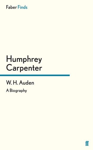 W. H. Auden: A Biography