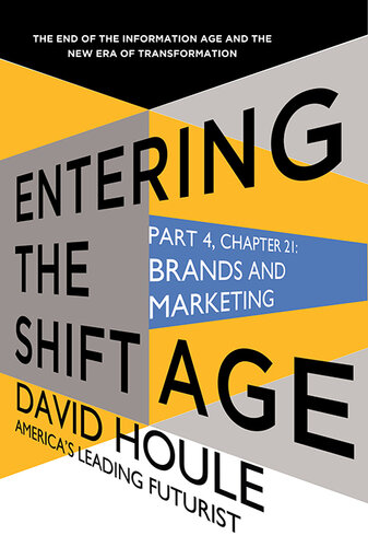 Brands and Marketing (Entering the Shift Age, eBook 9)