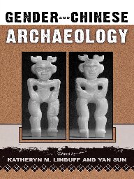 Gender and Chinese Archaeology (Gender and Archaeology)