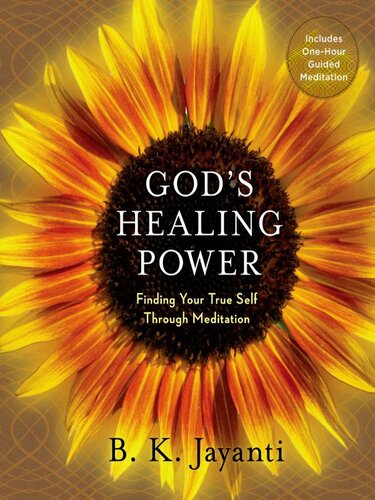 God's Healing Power: Finding Your True Self Through Meditation