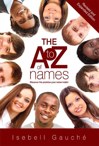 The A to Z of Names: Discover The Promise Your Name Holds!