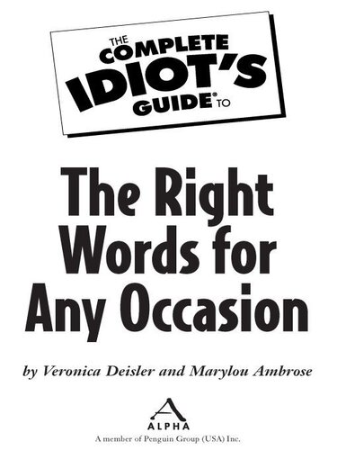 The Complete Idiot's Guide to the Right Words for Any Occasion