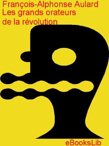 Les grands orateurs de la révolution