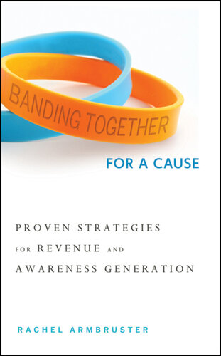 Banding Together for a Cause: Proven Strategies for Revenue and Awareness Generation
