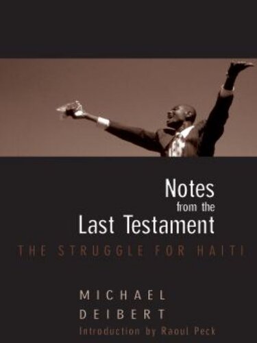 Notes From the Last Testament: The Struggle for Haiti