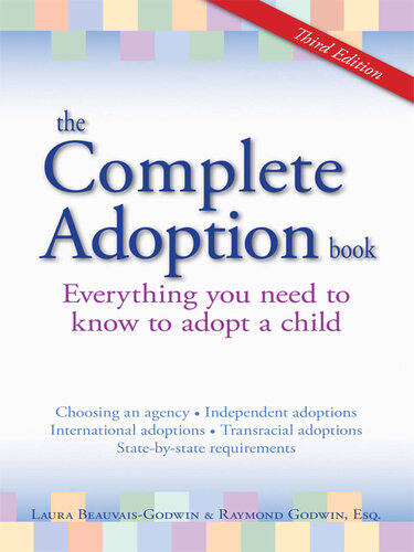 The Complete Adoption Book: Everything You Need to Know to Adopt a Child