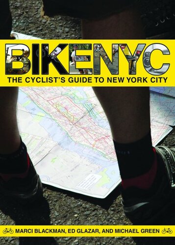 Bike NYC: The Cyclist's Guide to New York City