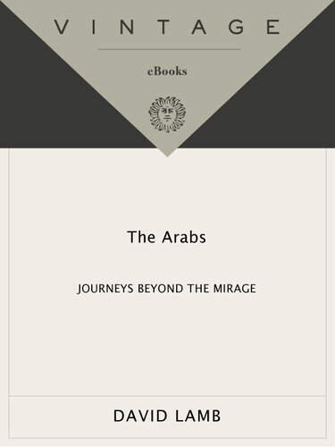 The Arabs: Journeys Beyond the Mirage