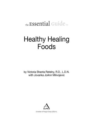The Essential Guide to Healthy Healing Foods