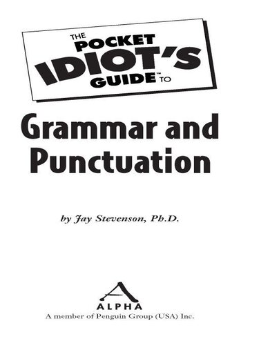The Pocket Idiot's Guide to Grammar and Punctuation