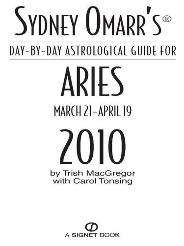 Sydney Omarr's Day-By-Day Astrological Guide for the Year 2010: Aries