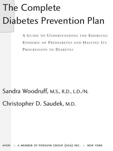 The Complete Diabetes Prevention Plan: A Guide to Understanding the Emerging Epidemic of Prediabetes and Halting Its Progression to Diabetes
