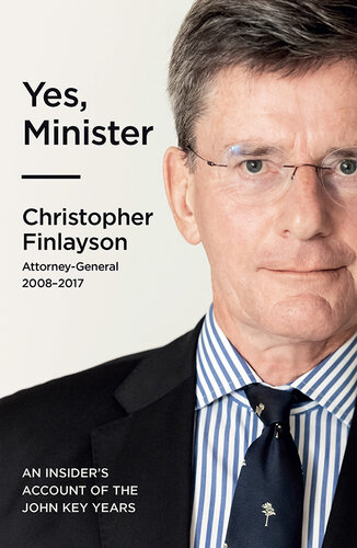 Yes, Minister: An Insider's Account of the John Key years