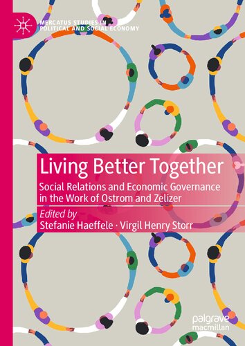 Living Better Together: Social Relations and Economic Governance in the Work of Ostrom and Zelizer