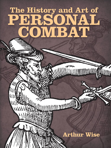 The History and Art of Personal Combat