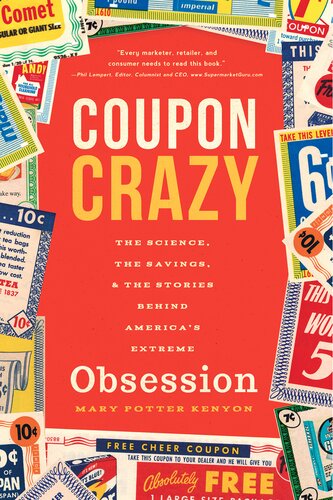 Coupon Crazy: The Science, the Savings, & the Stories Behind America's Extreme Obsession