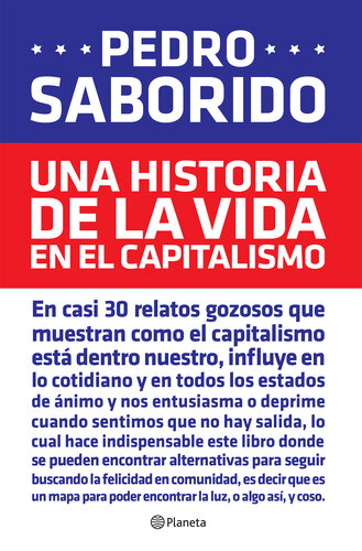 Una historia de la vida en el capitalismo