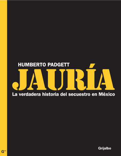 Jauría: La verdadera historia del secuestro en México