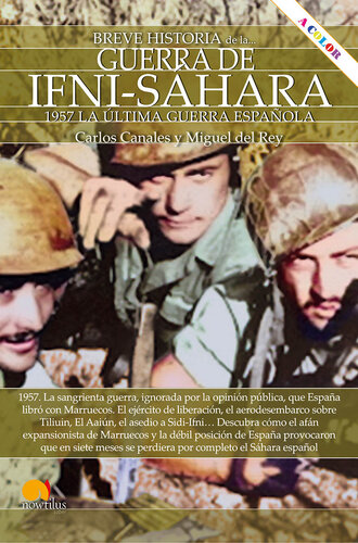 Breve historia de la Guerra de Ifni-Sáhara N.E. color