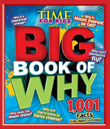 Big Book of WHY: 1,001 Facts Kids Want to Know