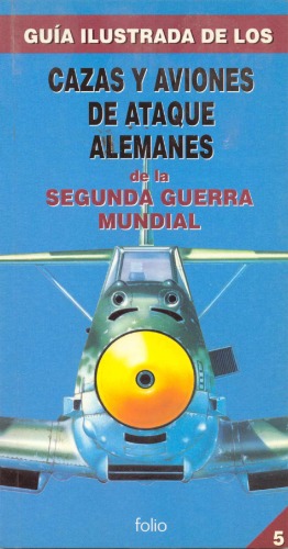 Cazas y aviones de ataque alemanes de la segunda guerra mundial