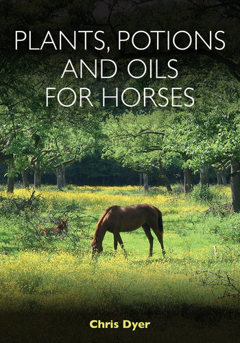 Plants, Potions and Oils for Horses