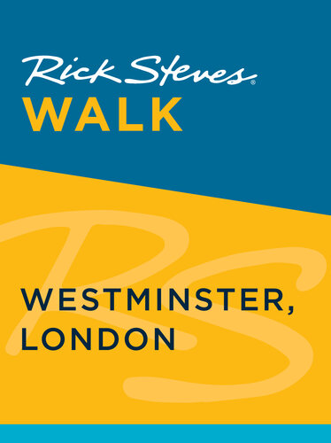Rick Steves Walk: Westminster, London