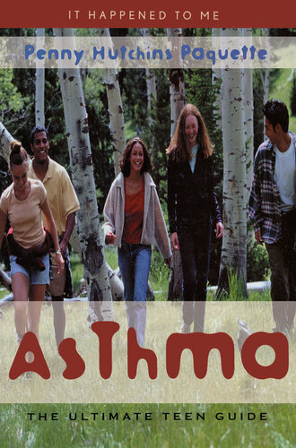 Asthma: The Ultimate Teen Guide