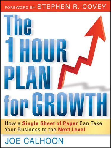 The One Hour Plan For Growth: How a Single Sheet of Paper Can Take Your Business to the Next Level